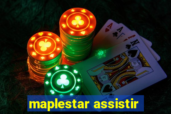 maplestar assistir